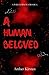 A Human Beloved