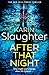 After That Night (The Will Trent Series, Book 11) (The Will Trent Series)