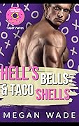 Hell's Bells and Taco Shells