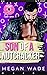 Son of a Nutcracker! (Sugar Curves, #8)