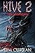 Hive 2: The Spawning