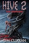 Hive 2: The Spawning