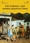 Pan Tadeusz, czyl...