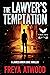 The Lawyer's Temptation: A ...