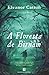 A Floresta de Birnam by Eleanor Catton
