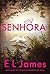 A Senhora by E.L. James