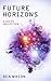 Future Horizons: A Sci-Fi S...