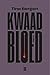 kwaad bloed