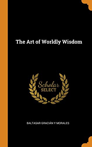 The Art of Worldly Wisdom