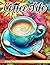 Coffee Life Coloring Book F...