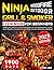 Ninja Woodfire Outdoor Grill &Smoker Cookbook for Beginners by Cleora Lowe