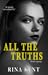 All the Truths - Minden igazság (Lies & Truths Duet, #2)