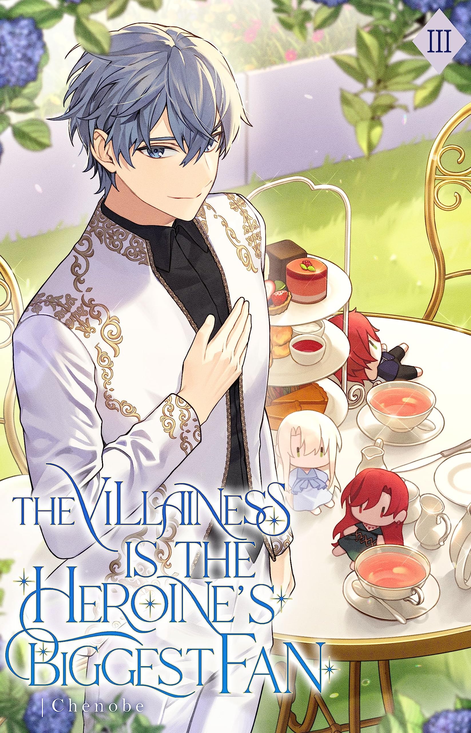 The Villainess is the Heroine’s Biggest Fan: Volume III (Light Novel)