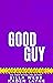Good Guy (Under Construction #3)