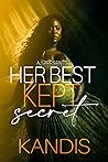 Her Best Kept Secret by Kandis  Tolliver