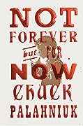 Not Forever, But For Now 