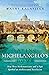Saving Michelangelo's Dome: How Three Mathematicians and a Pope Sparked an Architectural Revolution