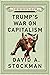 Trump's War on Capitalism