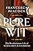 Pure Wit: The Revolutionary...