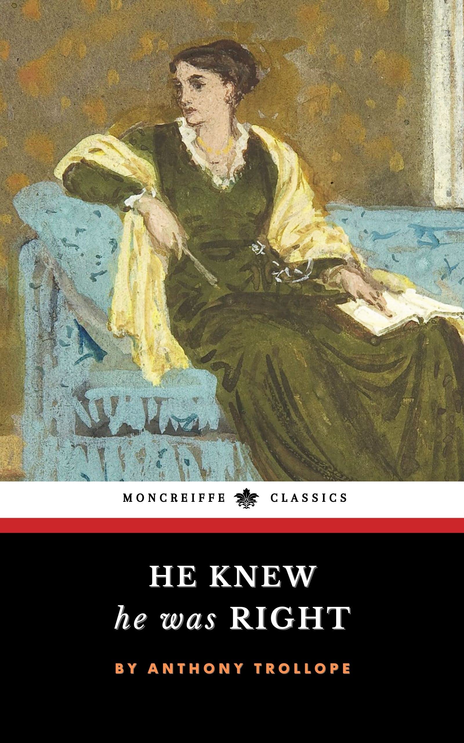 He Knew He Was Right: The 1869 Victorian Literature Classic