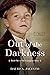 Out of the Darkness: A Novel (Courageous Series)