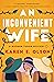 An Inconvenient Wife by Karen E. Olson
