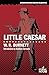 Little Caesar by W.R. Burnett Little Caesar by W.R. Burnett