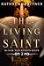 The Living Saint (Blood and Rubies, #2)