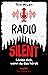 Radio Silent: Melde dich, wenn du das hörst