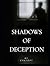 Shadows of Deception