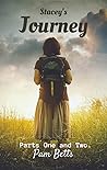 Stacey's Journey Parts One and Two