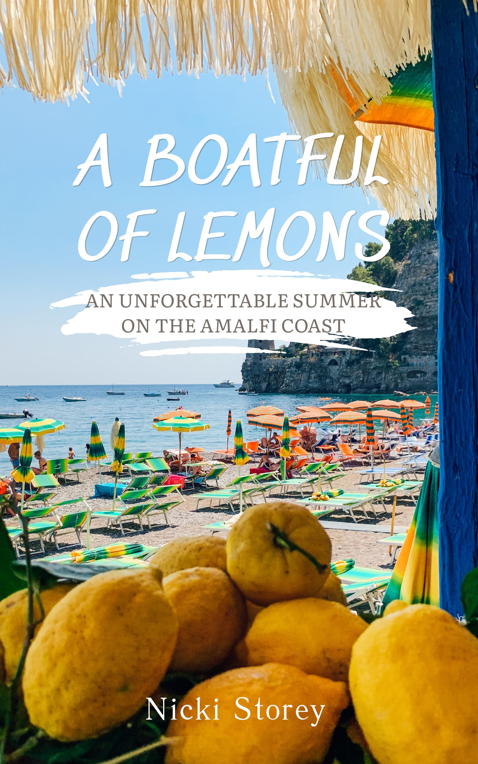 A Boatful of Lemons: An Unforgettable Summer on the Amalfi Coast (Kindle Edition)