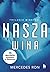 Nasza wina (Trylogia Winnych, #3)