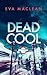 Dead Cool (Detective Mirand...