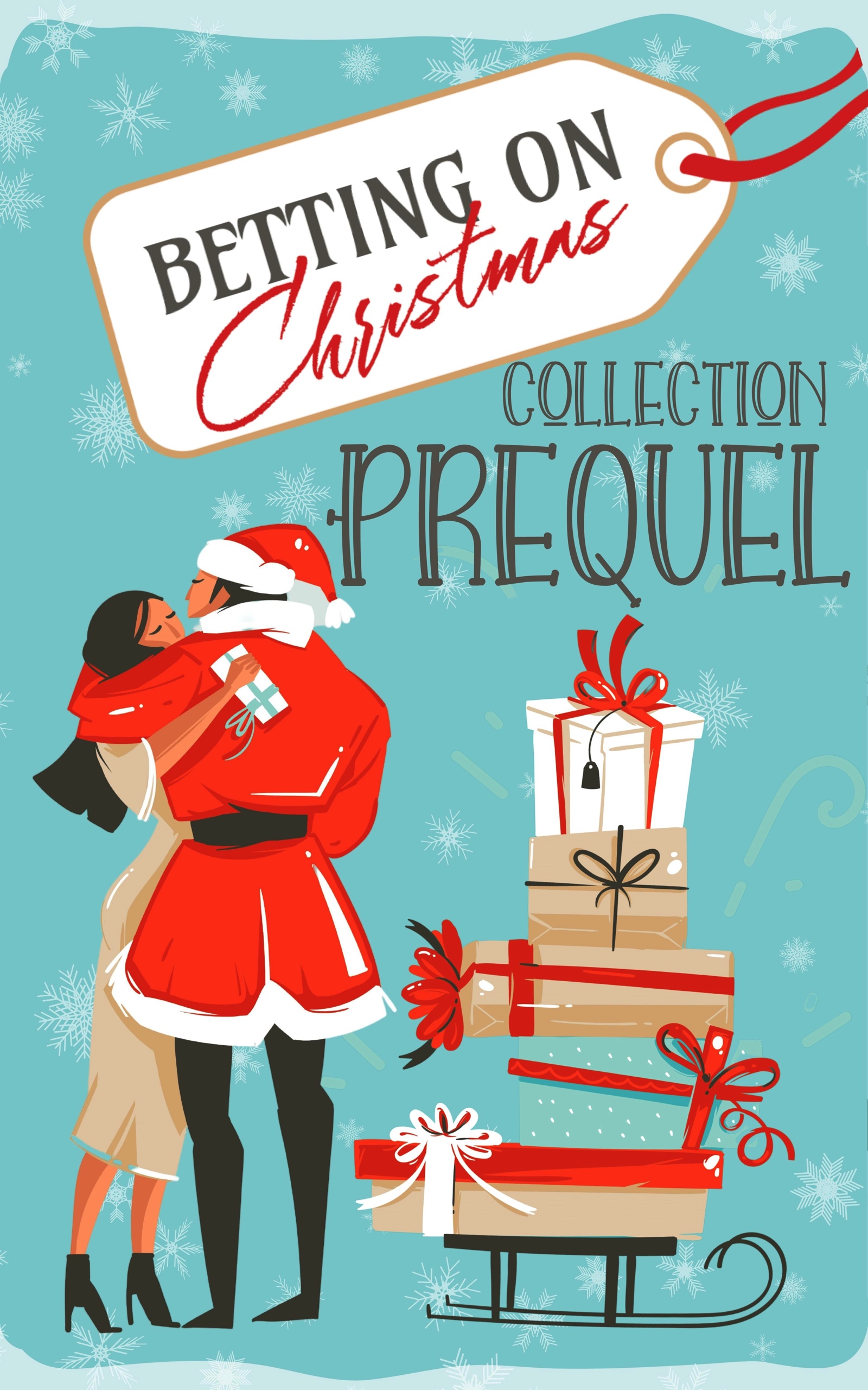 Betting on Christmas Prequel (Betting on Christmas #0.5)