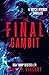 The Final Gambit (An action...