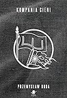Kompania cieni by Przemysław Duda