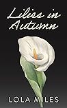 Lilies in Autumn (Marymount University #1) Book cover for Lilies in Autumn (Marymount University #1)