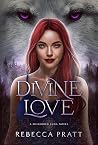 Divine Love: A Mi...