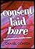Consent Laid Bare by Chanel Contos