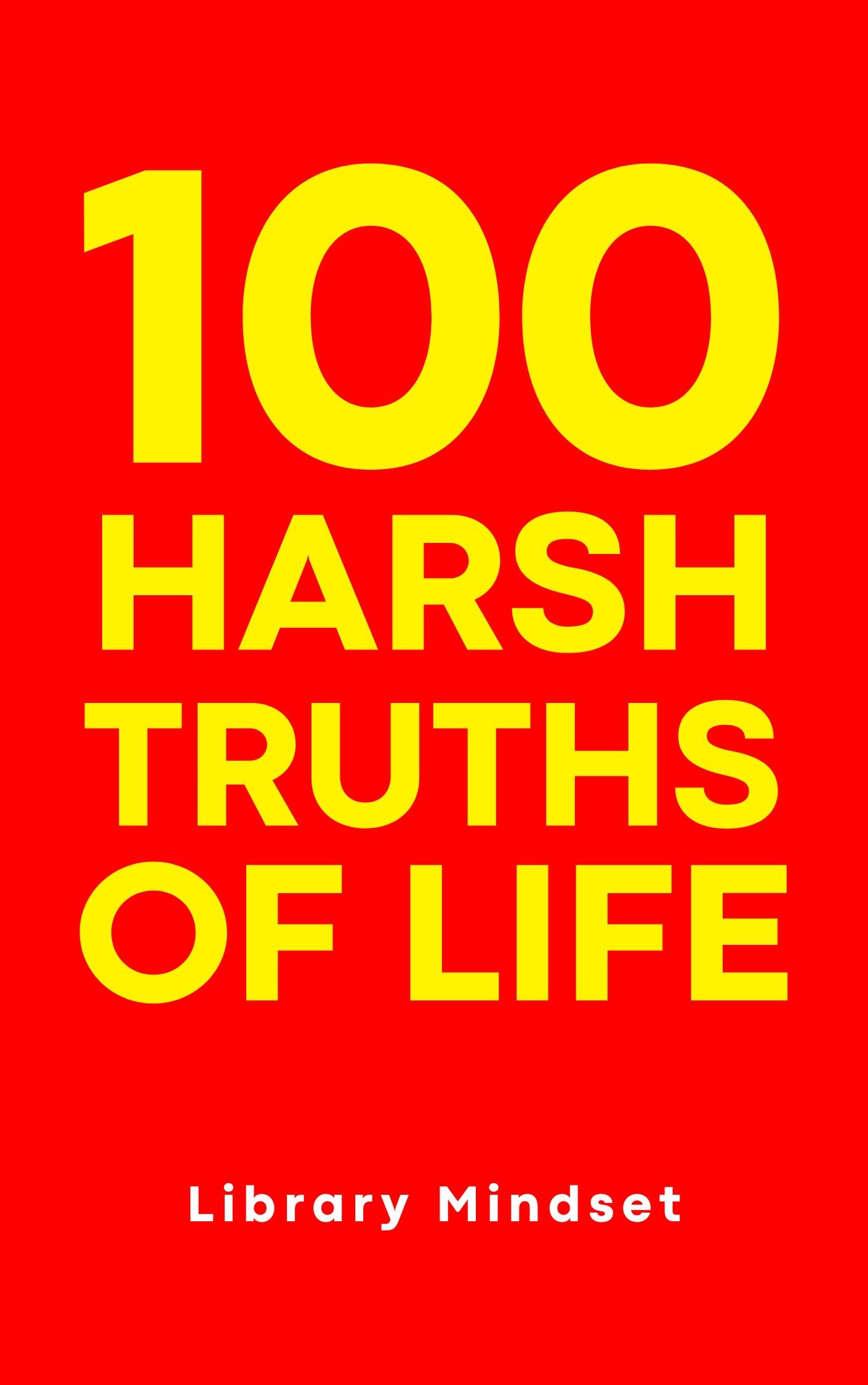 100 Harsh Truths of Life (100 Quotes)