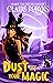 Dust Off Your Magic (Shadow...