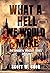 What a Hell We Would Make: A Vampire Slaying Novel (The Immortal Dracula series Book 4)