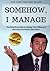 SOMEHOW, I MANAGE: Motivati...