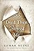 She Died Then Showed Me (The Pioneer Ranch Saga, #1)