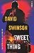 Sweet Thing: A Novel