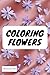 Coloring flowers (Coloring ...