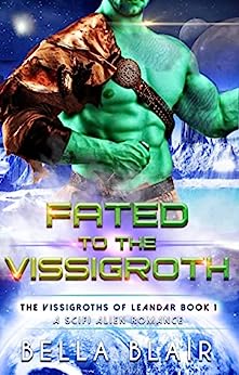 Fated to the Vissigroth (The Vissigroths of Leander, #1)