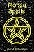 Money Spells: Occult Magic ...