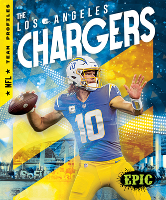 The Los Angeles Chargers (NFL Team Profiles)